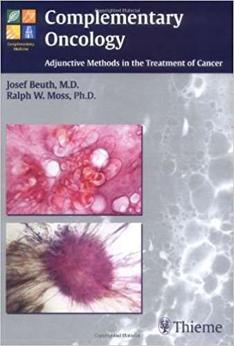 Complementary Oncology - Adjunctive Methods in the Treatment of Cancer