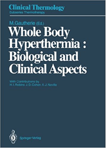 Whole Body Hyperthermia - Biological and Clinical Aspects